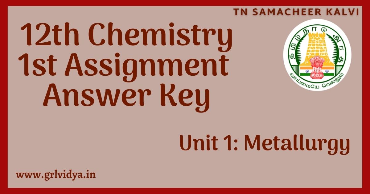 12th chemistry 1st assignment answerkey