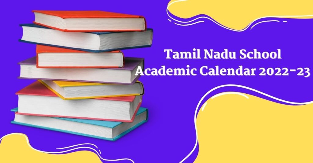 Tamil Nadu School Academic Calendar 202223 GRLVidya